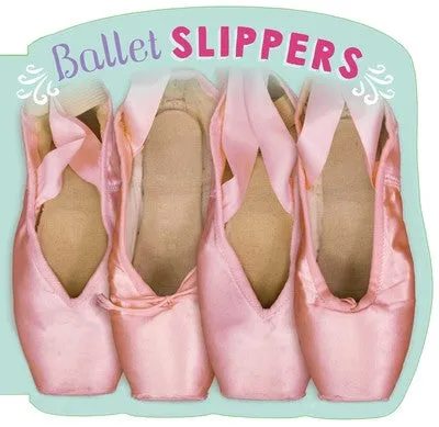 Ballet Slippers - Board Book